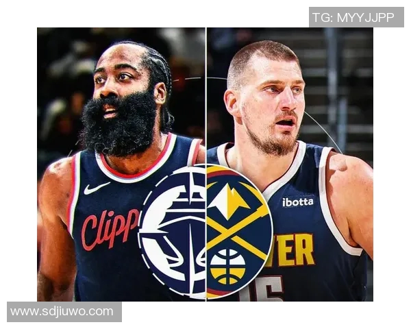 掘金与快船精彩对决全场回放重温比赛高潮与精彩瞬间 掘金与快船精彩对决全场回放重温比赛高潮与精彩瞬间